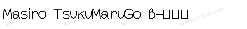 Masiro TsukuMaruGo B字体转换